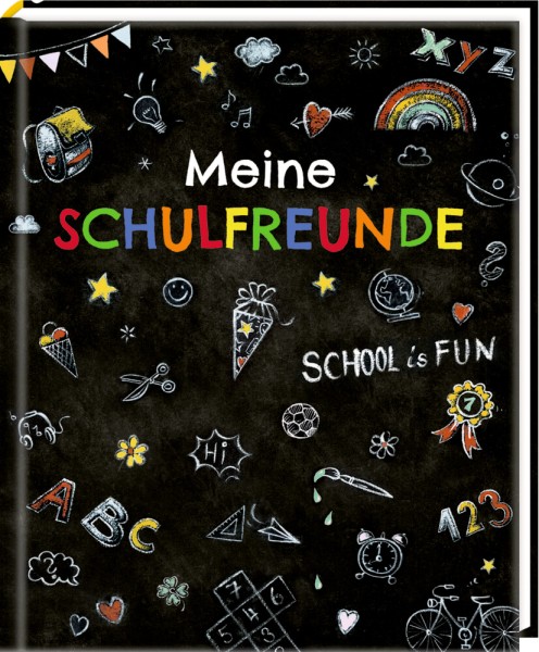 Freundebuch: School is fun - Meine Schulfreunde
