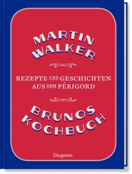 Martin Walker: Brunos Kochbuch