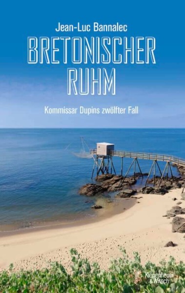 Jean-Luc Bannalec: Bretonischer Ruhm - Kommissar Dupin 12