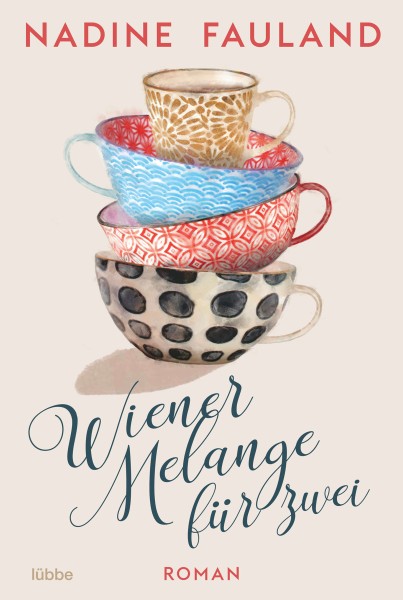 Nadine Fauland: WIENER MELANGE FÜR ZWEI