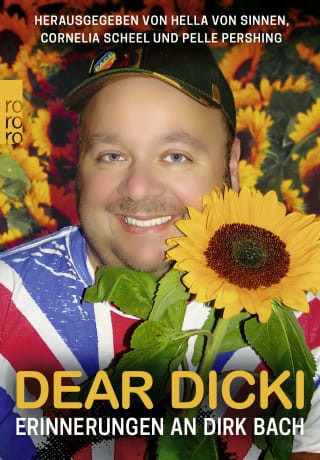 Dear Dicki - Erinnerungen an Dirk Bach