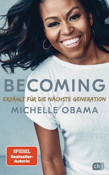 Michelle Obama: BECOMING - Erzählt für die nächste Generation