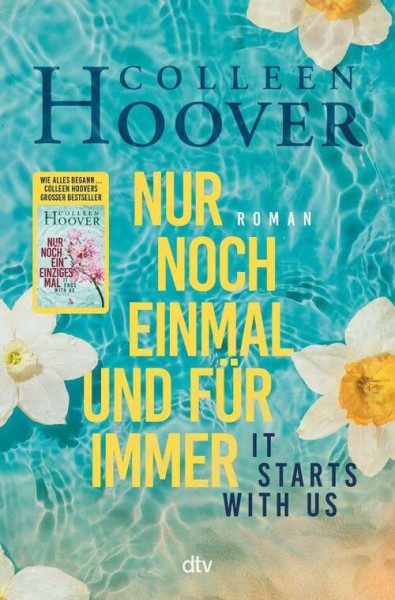 Colleen Hoover: Nur noch einmal und für immer - It Starts With Us