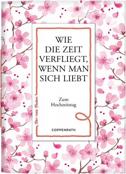 Der rote Faden No.161: Wie die Zeit verfliegt, wenn man sich liebt (Hochzeitstag)