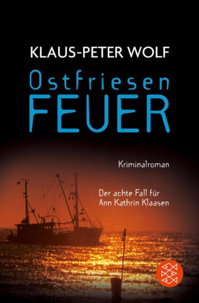 Klaus-Peter Wolf - Ostfriesenfeuer (Ann Kathrin Klaasen 8)