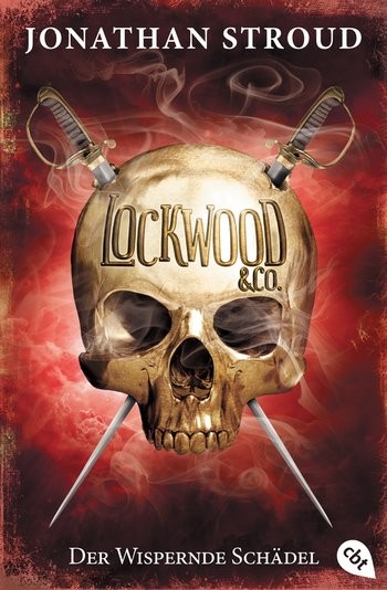 Jonathan Stroud: Lockwood & Co. 2 - Der Wispernde Schädel