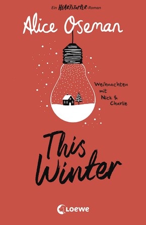 Alice Oseman: This Winter - Weihnachten mit Nick & Charlie