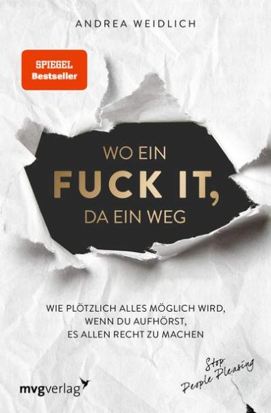 Andrea Weidlich: Wo ein Fuck it, da ein Weg