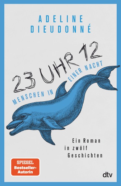 Adeline Dieudonné - 23 Uhr 12 – Menschen in einer Nacht