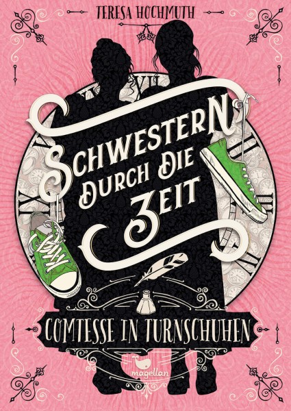 Teresa Hochmuth: Schwestern durch die Zeit - Comtesse in Turnschuhen (Band 1)