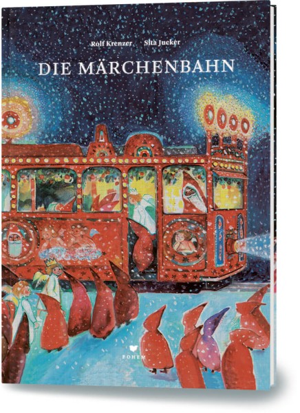 Rolf Krenzer & Sita Jucker: Die Märchenbahn