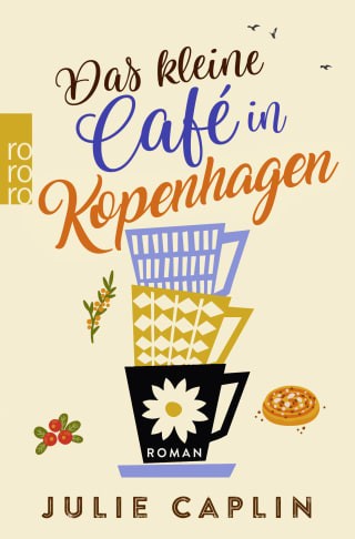 Julie Caplin: Das kleine Café in Kopenhagen