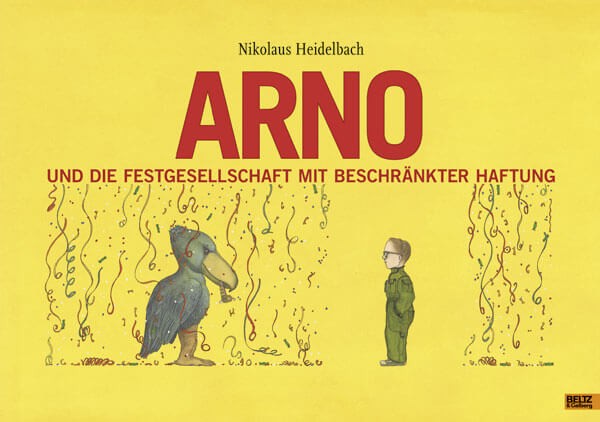 Nikolaus Heidelbach - Arno und die Festgesellschaft mit beschränkter Haftung