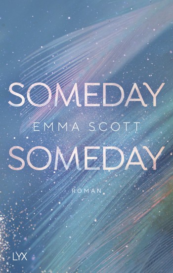 Emma Scott: Someday, Someday