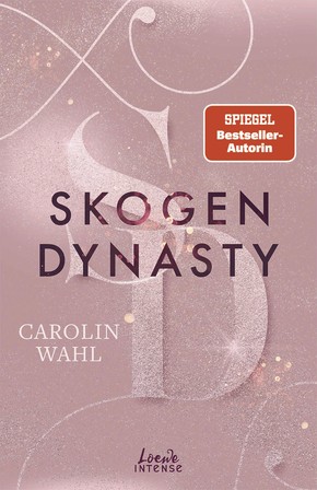 Carolin Wahl: Skogen Dynasty (Crumbling Hearts 1)