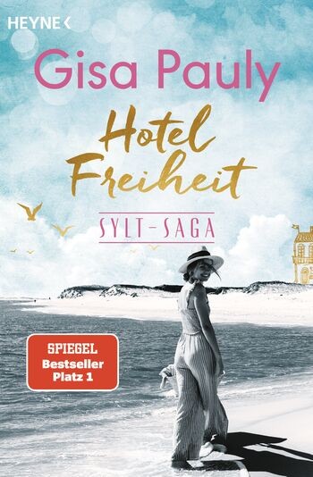 Gisa Pauly: Sylt-Saga 3 - Hotel Freiheit