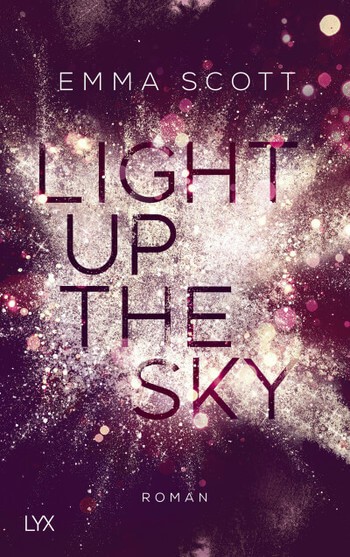 Emma Scott: Light up the Sky