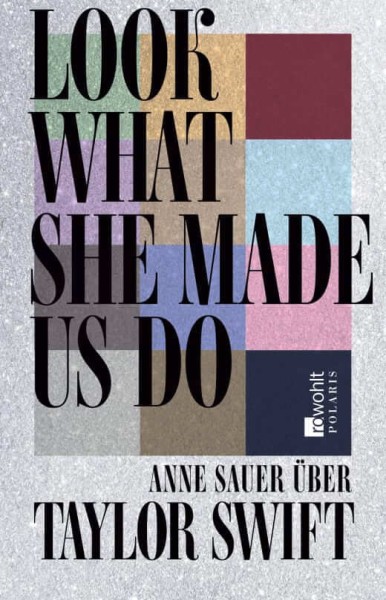 Anne Sauer: Look What She Made Us Do