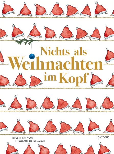 Nikolaus Heidelbach - Nichts als Weihnachten im Kopf