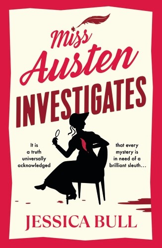 Jessica Bull: Miss Austen Investigates