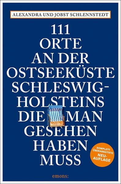 Alexandra Schlennstedt, Jobst Schlennstedt - 111 Orte an der Ostseeküste Schleswig-Holsteins, die ma