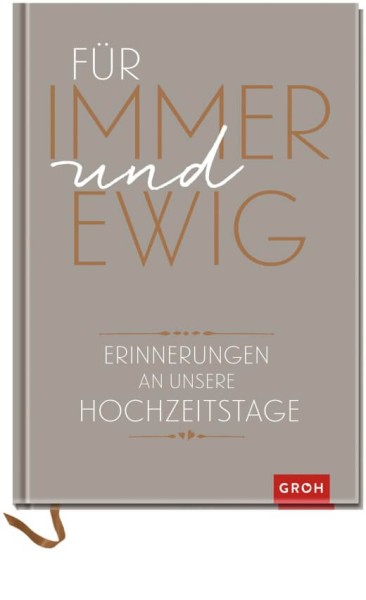 Für immer und ewig Erinnerungen an unsere Hochzeitstage