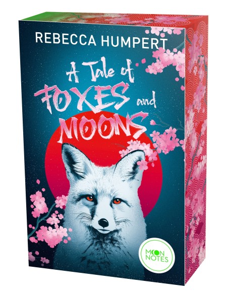 Rebecca Humpert: A Tale of Foxes and Moons (mit Farbschnitt)