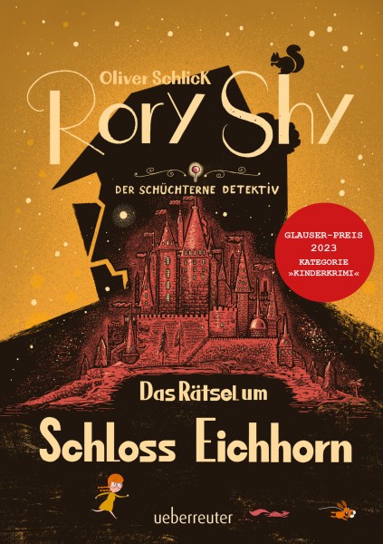 Oliver Schlick: Rory Shy, der schüchterne Detektiv 3 - Das Rätsel um Schloss Eichhorn