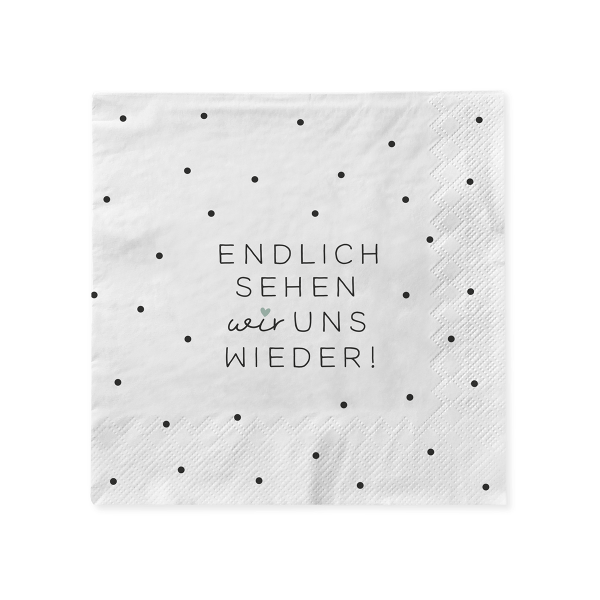 Servietten Endlich sehen wir uns wieder!