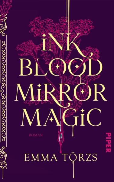 Emma Törzs: Ink Blood Mirror Magic