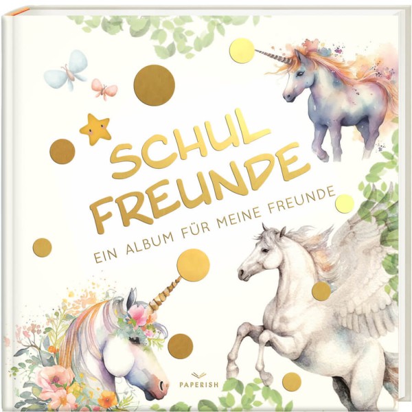 Freundebuch Schulfreunde - EINHORN