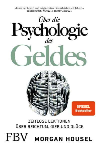 Morgan Housel: Über die Psychologie des Geldes