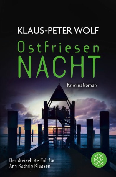 Klaus-Peter Wolf - Ostfriesennacht (Ann Kathrin Klaasen 13)