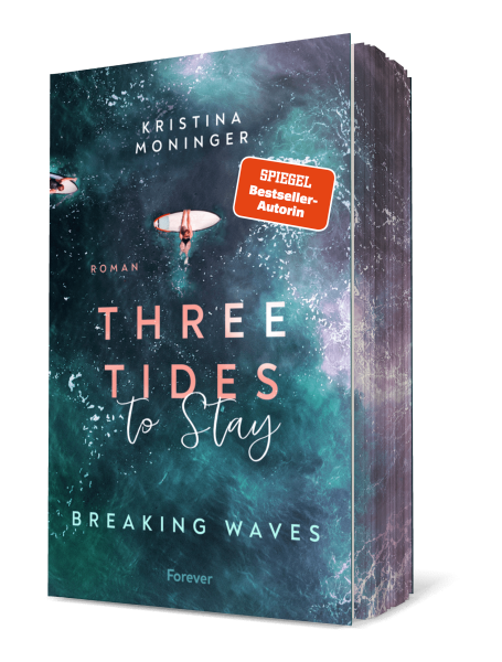 Kristina Moninger: Three Tides to Stay (Breaking Waves 3)