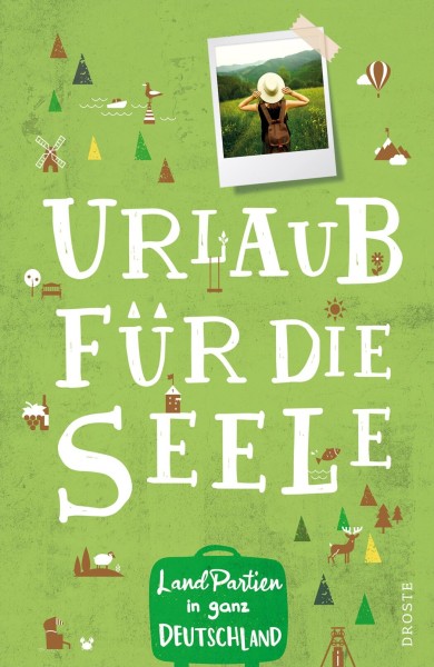 Urlaub für die Seele - Landpartien in ganz Deutschland