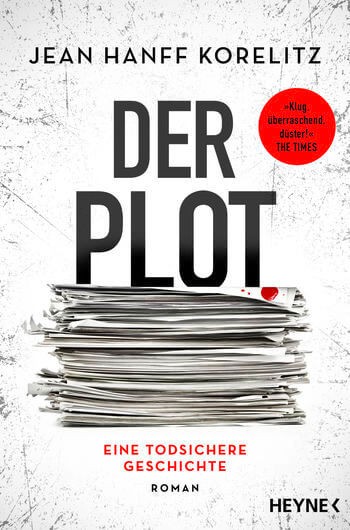 Jean Hanff Korelitz - Der Plot - Eine todsichere Geschichte