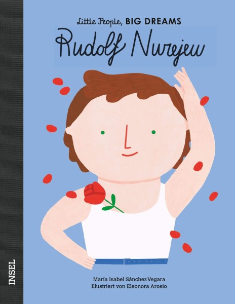 Little People, Big Dreams: Rudolf Nurejew