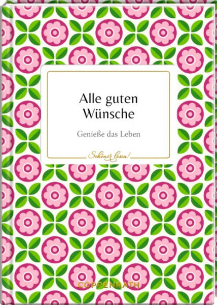 Schöner lesen! No. 5: Alle guten Wünsche