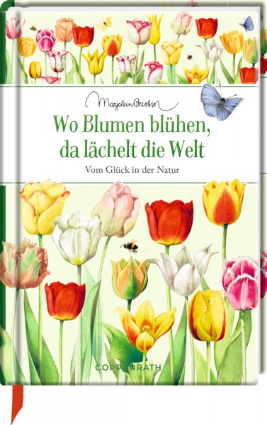 Edizione: Wo Blumen blühen, da lächelt die Welt (M.Bastin)