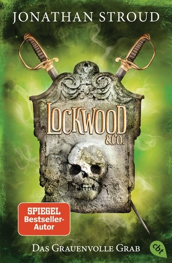 Jonathan Stroud: Lockwood & Co. 5 - Das Grauenvolle Grab