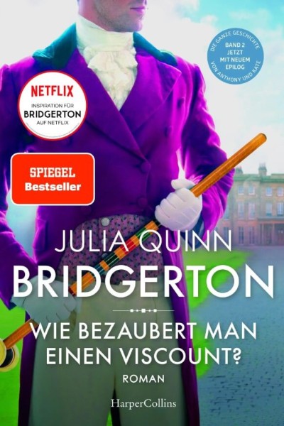 Julia Quinn: Bridgerton – Wie bezaubert man einen Viscount?