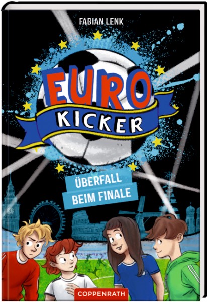 Die Euro-Kicker (Bd.2) - Überfall beim Halbfinale