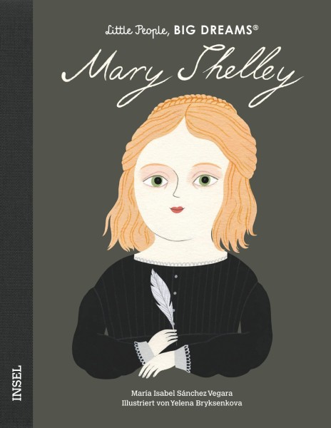 Little People, Big Dreams: Mary Shelley