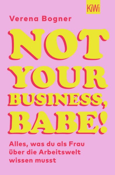Verena Bogner: Not Your Business, Babe!