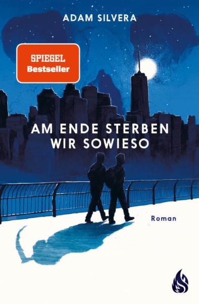 Adam Silvera: Am Ende sterben wir sowieso