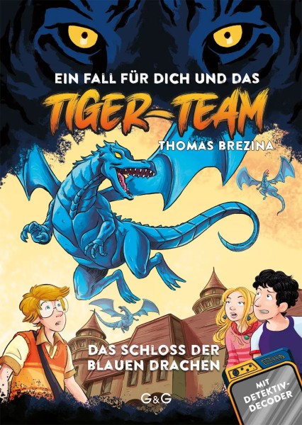 Thomas Brezina: Tiger-Team – Das Schloss der blauen Drachen