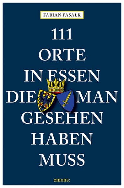 Fabian Pasalk - 111 Orte in Essen, die man gesehen haben muss