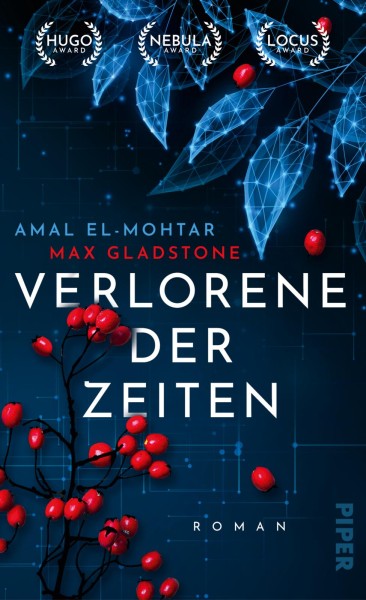 Max Gladstone & Amal El-Mohtar: Verlorene der Zeiten
