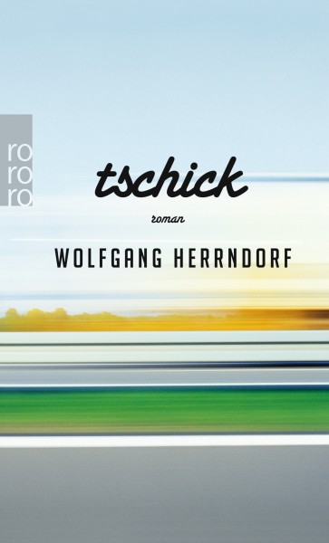 Wolfgang Herrendorf - Tschick