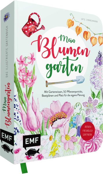 MEIN BLUMENGARTEN – DAS ILLUSTRIERTE GARTENBUCH